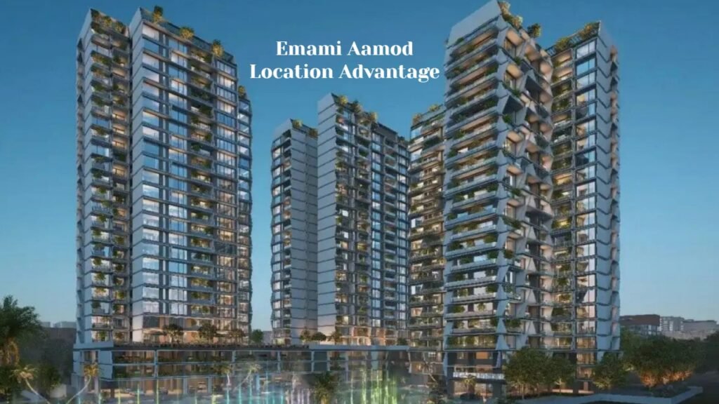 Emami Aamod Location Advantage