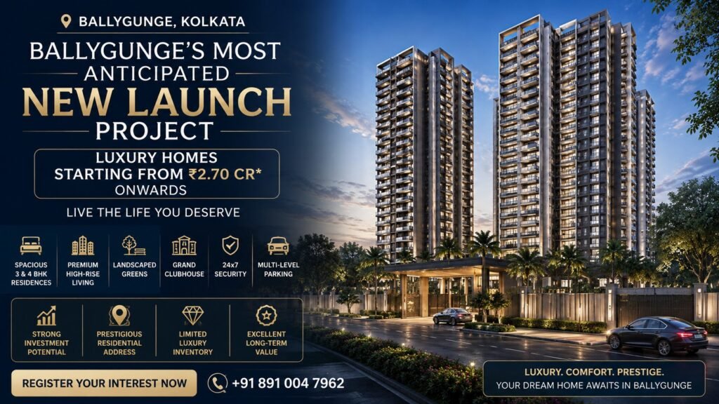 Ballygunge’s Most Anticipated New Launch Project Luxury Homes Starting from 2 70 Cr