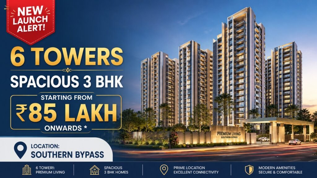 New Launch Flats in Southern Bypass Spacious 3 BHK Homes Starting from 85 Lakhs New Launch Property